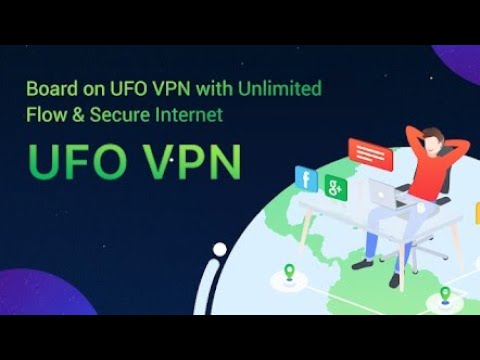 تطبيق UFO VPN من افضل خدمات الـ VPN
