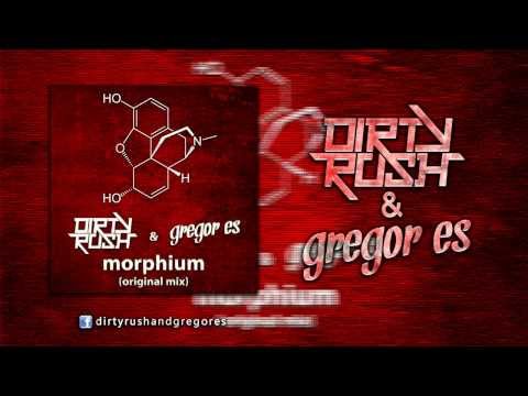Dirty Rush & Gregor Es - Morphium (Original Mix) * Free Download *