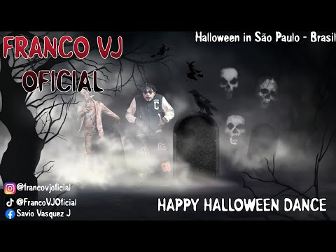 FRANCO VJ OFICIAL | HAPPY HALLOWEEN DANCE | DANCE IN SÃO PAULO - BRASIL