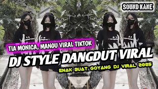 Download lagu DJ STYLE DANGDUT KOPLO VIRAL BANGET DI TIKTOK |TIA MONICA,MANGU mp3