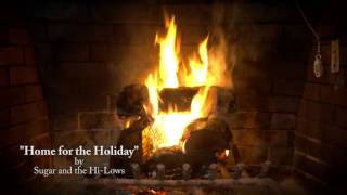 Sugar & the Hi-Lows - Home for the Holiday