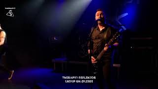Therapy? Live HD Trigger Inside Reflektor 2018