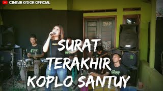 Download lagu SURAT TERAKHIR || DANGDUT KOPLO SANTUY || CINEUR GDOR || SESI LATIHAN || mp3 Download lagu SURAT TERAKHIR || DANGDUT KOPLO SANTUY || CINEUR GDOR || SESI LATIHAN || mp3