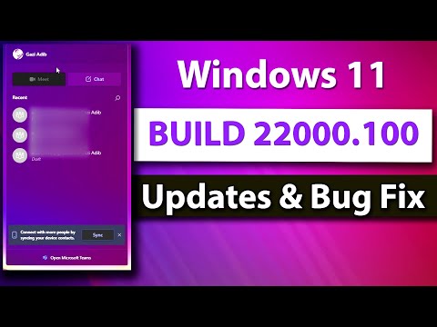 New Windows 11 Build 22000.100 is Here and Check What's New ? UI And Bug Fixes | New Team App👌