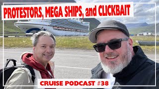 High Cruise Prices, Protestors and Clickbait with Don Terris