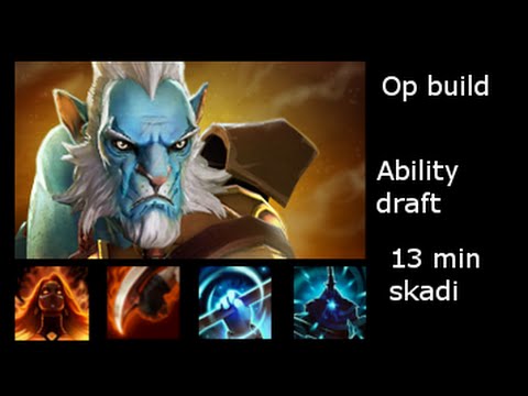 13 min skadi - OP ability draft #1