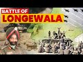 Battle of Longewala | The Most Decisive Indo-Pak War of 1971