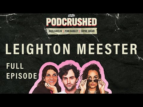 Leighton Meester | Ep 1 | Podcrushed