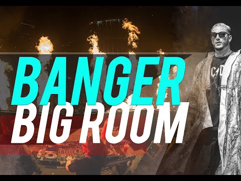 💥 BANGER MIX ♪BIG ROOM 30 TRACKS♪ @001