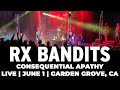 Rx Bandits - Consequential Apathy - LIVE! June 1 Garden Amp