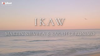 Martin Nievera &amp; Sarah Geronimo - Ikaw (Official Lyric Video)