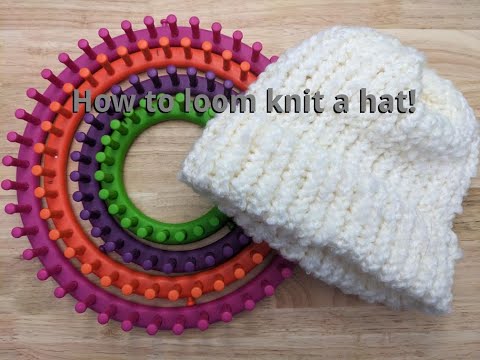 How to make a simple hat on a round knitting loom