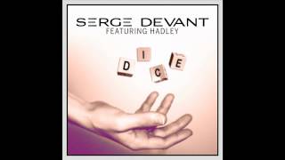 Serge Devant featuring Hadley - Dice (Radio Edit) (Cover Art)