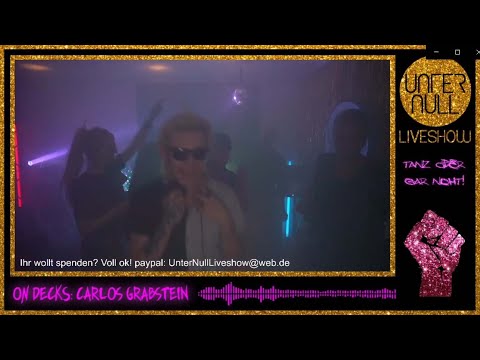 Carlos Grabstein - Live @ UNTER NULL Liveshow