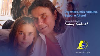 Vamos Sonhar? | Dezembro, ms natalino, SALVAR O FUTURO?