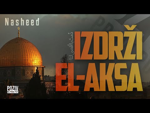 IZDRŽI EL-AKSA (Nasheed no music - Ilahija bez muzike) ᴴᴰ┇Poziv na pravi put
