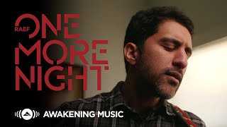Raef - One More Night | Official Music Video