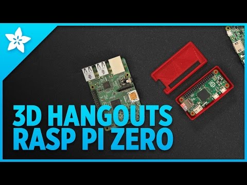 3D Hangouts - Raspberry Pi Zero
