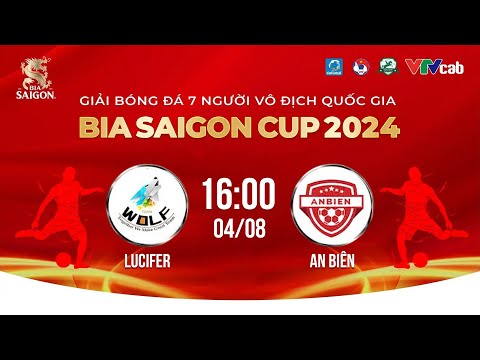 🔴Trực tiếp: Lucifer - An Biên | Giải bóng đá 7 người VĐQG Bia Saigon Cup 2024 #VPLS5