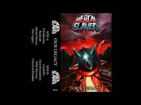 MENTAL SLAVERY -  Our Legacy