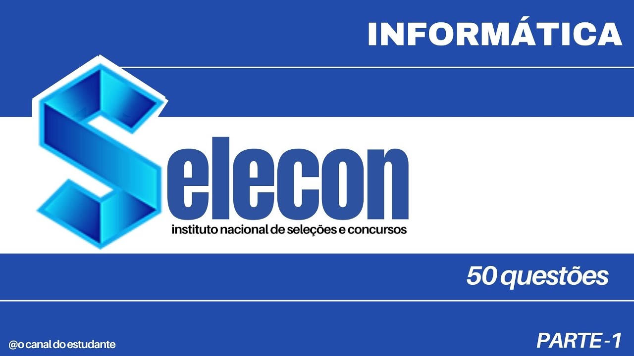 BANCA SELECON / INFORMÁTICA / RESOLUÇÃO DE QUESTÕES