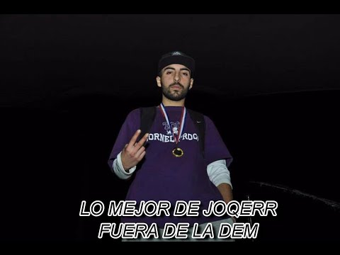 LO MEJOR DE JOQERR FUERA DE LA DEM BATTLES