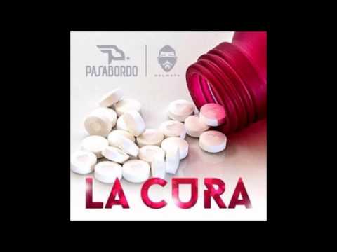 La Cura - Pasabordo Ft Dalmata