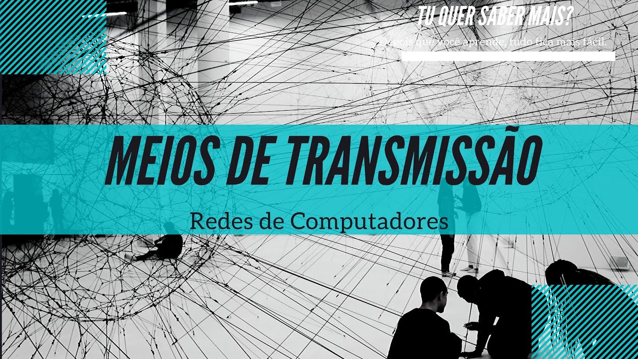 Redes de Computadores - Meios de transmissão