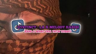 Download lagu DJ DYSTINCT - LA JJ ARABIC X MELODY HABIBI SOUND VIRAL TIKTOK TERBARU 2K26  mp3