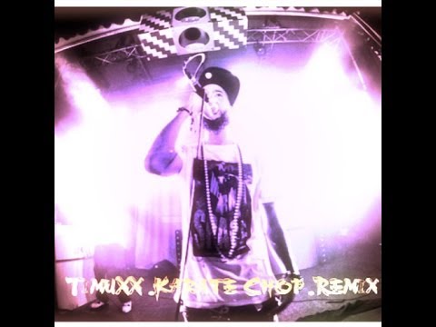Timuxx - Karate Chop Remix