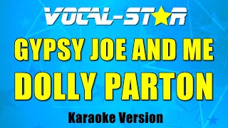 Dolly Parton - Gypsy Joe and Me (Karaoke Version) with Lyrics HD Vocal-Star Karaoke
