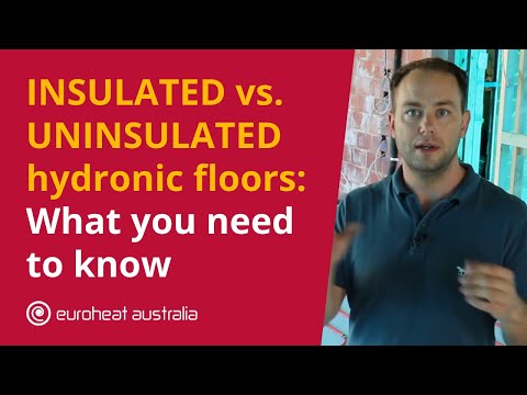 Insulated vs. Uninsulated Hydronic Floors: What You Need to Know