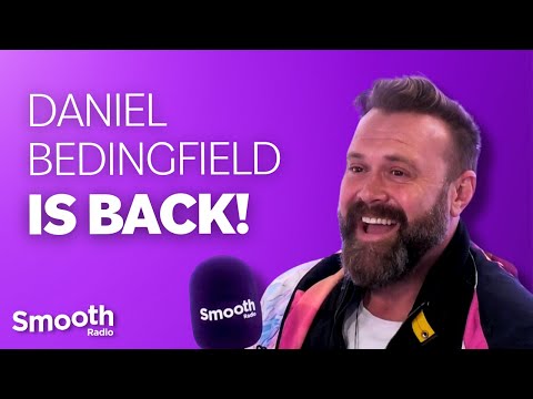 Daniel Bedingfield explains where he's been since "traumatic" early success | Smooth Radio