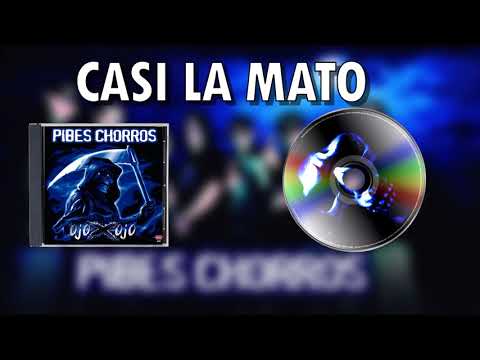 Los Pibes Chorros -Casi la mato │ Cd Ojo x Ojo