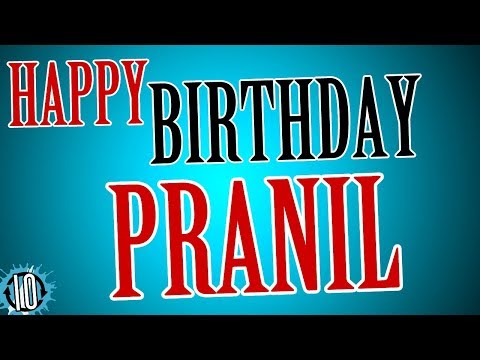 HAPPY BIRTHDAY PRANIL! 10 Hours Non Stop Music & Animation For Party Time #Birthday #Pranil
