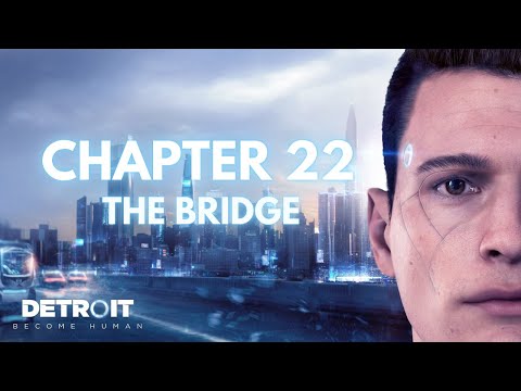 Detroit: Become Human - The Bridge (Part 22)