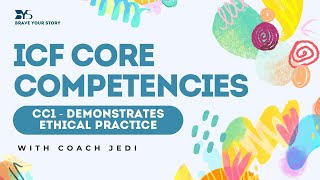 ICF Core Competency 1 (2025) — Ethical Practice Explained (Updated): Confidentiality & Boundaries