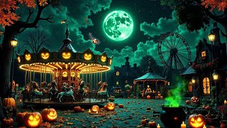 Haunted Amusement Park 🎃 Spooky & Cozy Halloween Ambience 👻 Best Relaxing Halloween Playlist Music