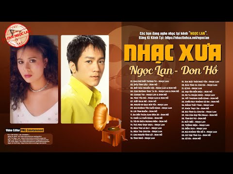 NGỌC LAN - DON HỒ | Album những bản tình ca xưa bất hủ đi vào lòng người