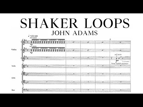 John Adams - Shaker Loops (1982) Score