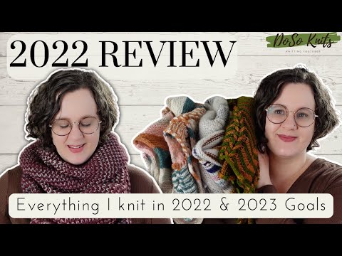 Everything I knit in 2022! | Reflection and 2023 Goals