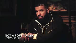 Not A Popstar Hip Hop/R&B Mix - Drake, Kanye, Ariana Grande, Rihanna, Travis Scott, Doja Cat, Weeknd