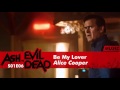 Alice Cooper - Be My Lover | Ash Vs Evil Dead 1x06 ...