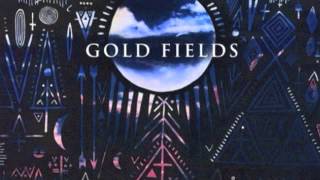 Gold Fields - Meet My Friends