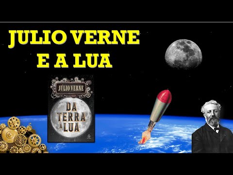 Jlio Verne e a Lua ( Da Terra a Lua )