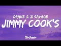 Drake - Jimmy Cook's (Lyrics) ft. 21 Savage  | [1 Hour Version]