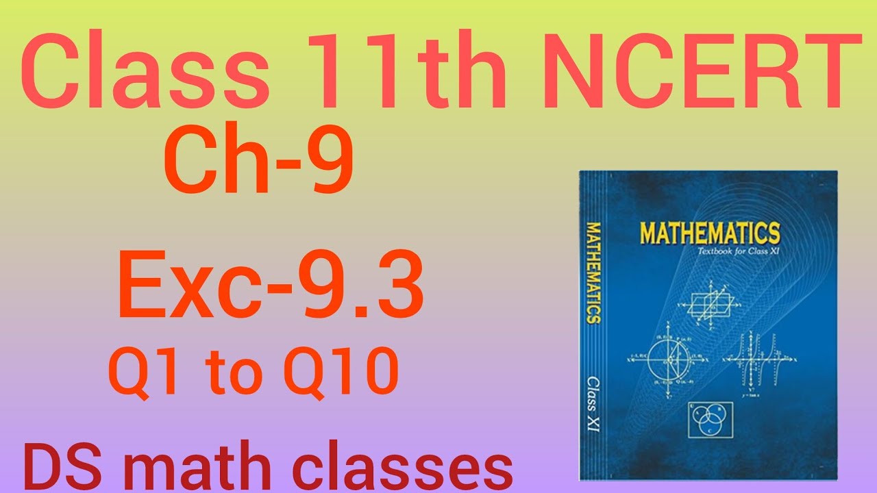 Sequence and Series |Class-11th |Chapter-9 | Exc-9.3 |Topicwise |Solutions #class11maths