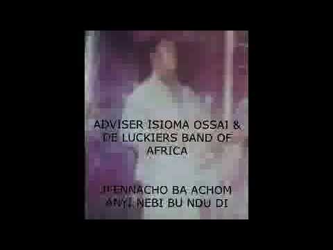 ADVISER ISIOMA  - Ifennacho Ba Achom (My heart Desire) This is a good prayer for life. Listen to it