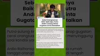 Harapan Anak Andre Taulany! Sebut Kondisi Orangtuanya Baik-baik Saja hingga Minta Batalkan Cerai