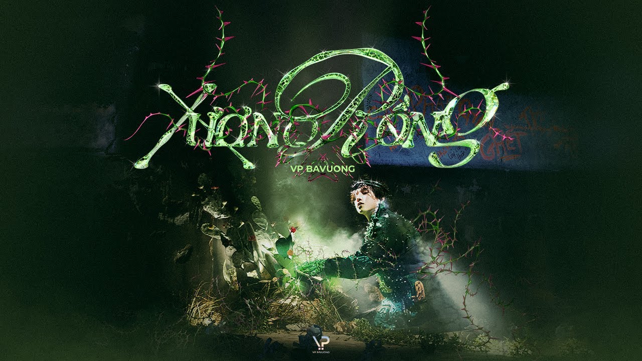 VP BAVUONG | Xương Rồng (ft. Việt Hoa) | OFFICIAL MV